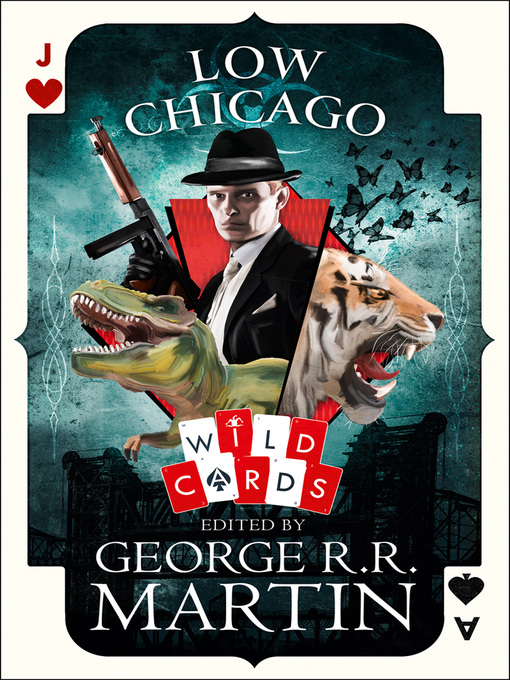 Title details for Low Chicago by George R.R. Martin - Available